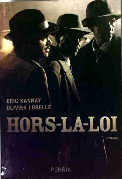 Hors-la-loi - Eric Kannay - Livre