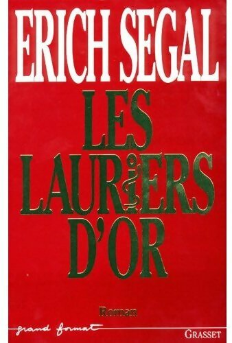Les lauriers d'or - Erich Segal - Livre