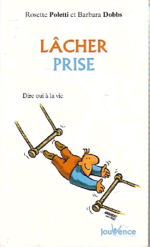 Lâcher prise - Rosette Poletti, Barbara Dobbs - Livre
