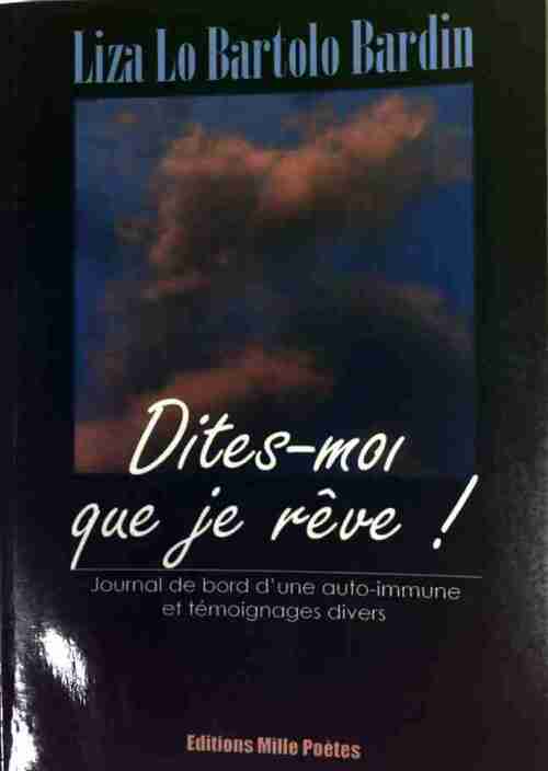 Dites-moi que je rêve ! - Liza Lo Bartolo Bardin - Livre