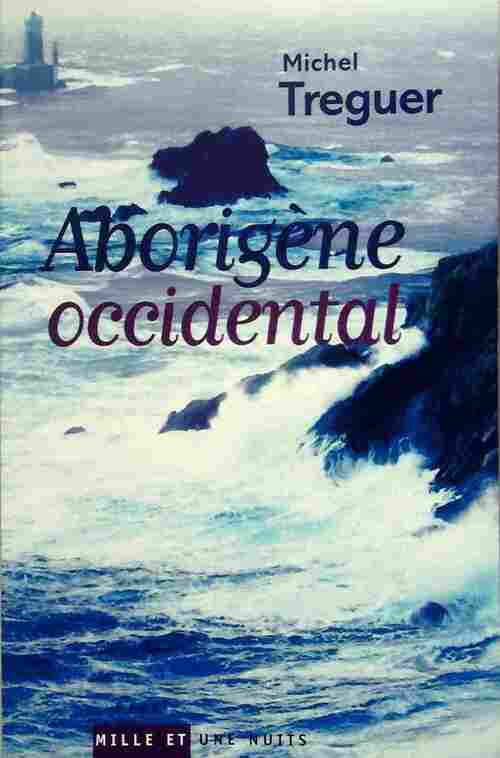 Aborigène occidental - Michel Tréguer - Livre