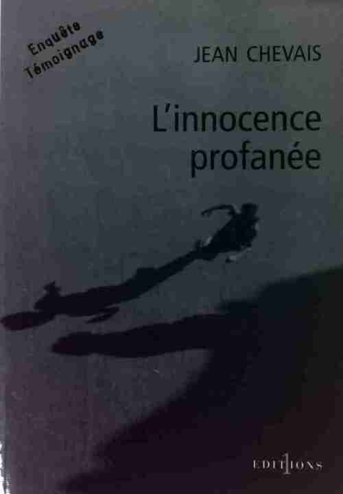 L'innocence profanée - Jean Chevais - Livre