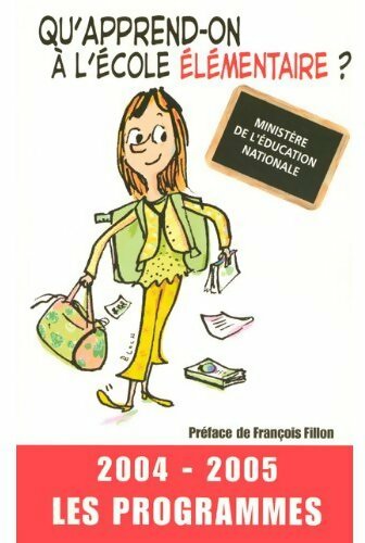 Qu'apprend-on à l'école élémentaire ? (2004-2005) - Collectif - Livre