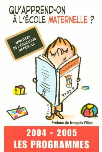 Qu'apprend-on à l'école maternelle ? (2004-2005) - Collectif - Livre