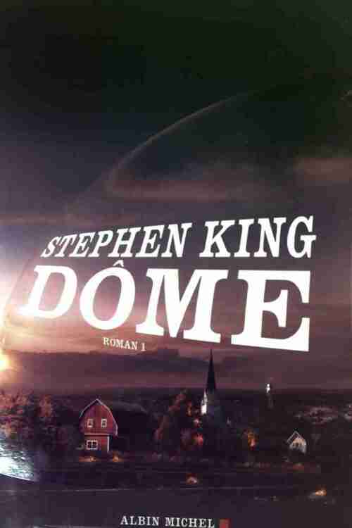 Dome Tome I - Stephen King - Livre