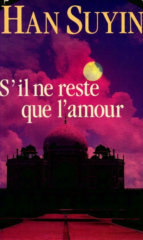 S'il ne reste que l'amour - Han Suyin - Livre