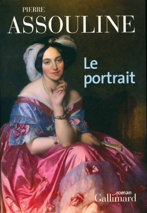 Le portrait - Pierre Assouline - Livre