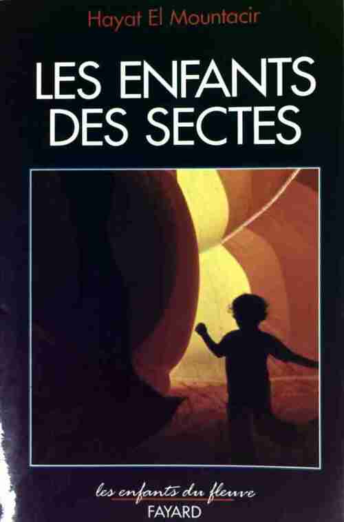 Les enfants des sectes - Hayat El Mountacir - Livre