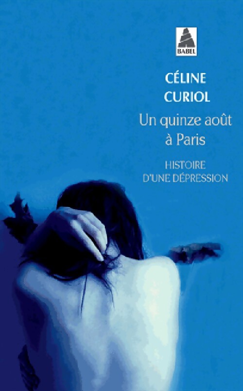 Un quinze août à Paris - Céline Curiol - Livre