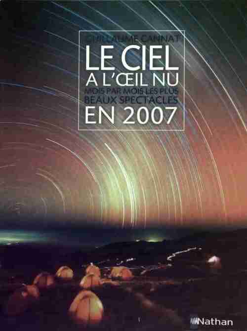 Le ciel à l'oeil nu en 2007 - Guillaume Cannat - Livre
