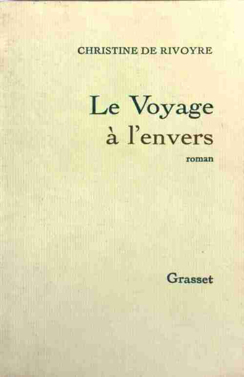 Le voyage à l'envers - Christine De Rivoyre - Livre