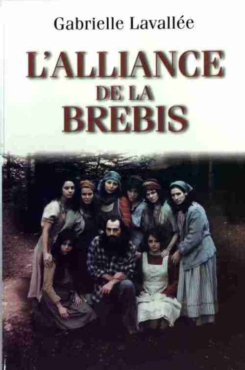 L'alliance de la brebis - Gabrielle Lavallée - Livre