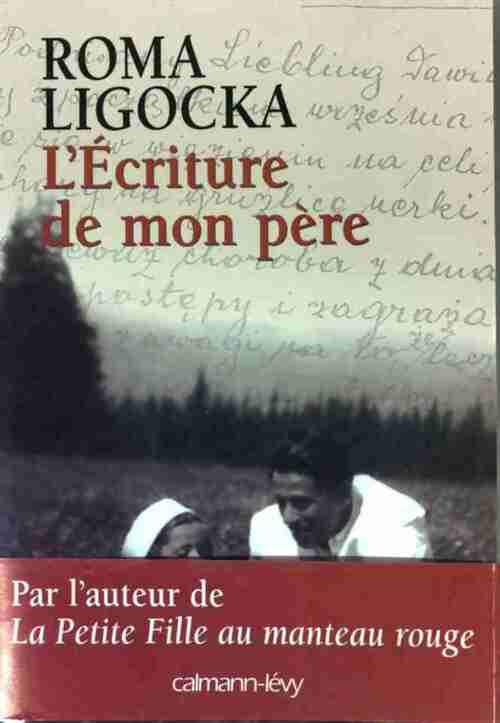 L'écriture de mon père - Roma Ligocka - Livre