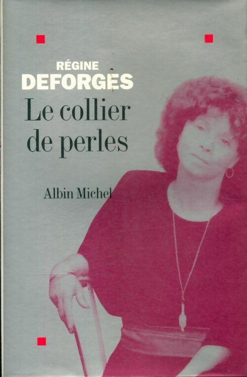Le collier de perles - Régine Deforges - Livre