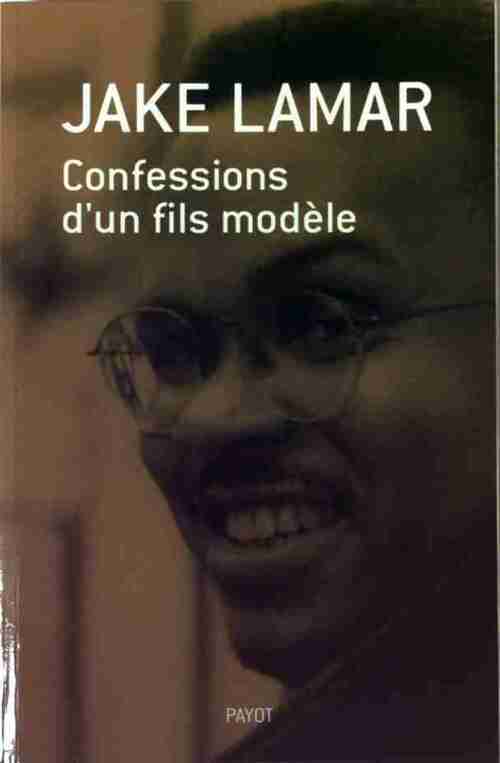 Confessions d'un fils modèle - Jake Lamar - Livre