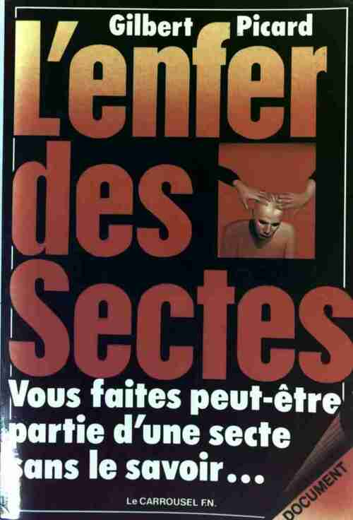 L'enfer des sectes - Gilbert Picard - Livre