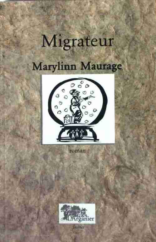 Migrateur - Marylinn Maurage - Livre