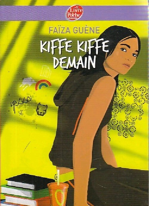 Kiffe kiffe demain - Faïza Guene - Livre