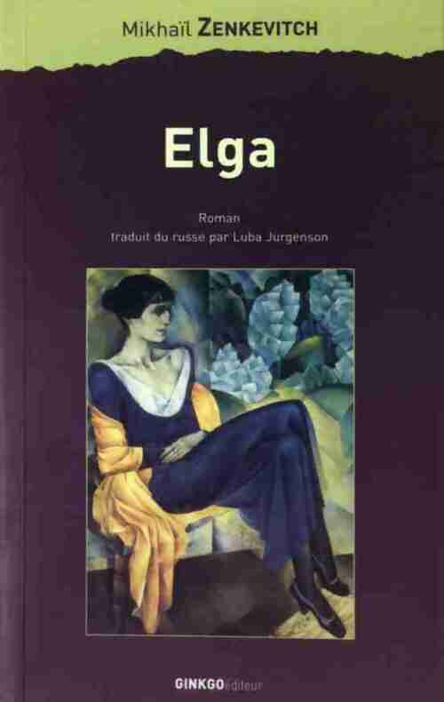Elga - Mikhaïl Zenkevitch - Livre