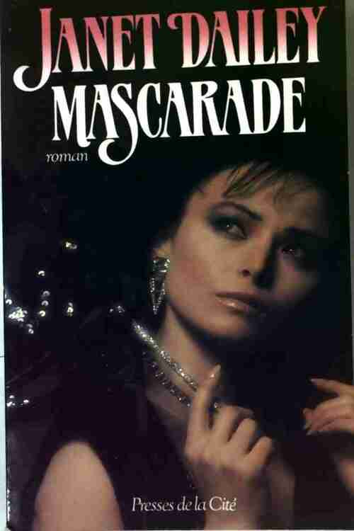 Mascarade - Janet Dailey - Livre