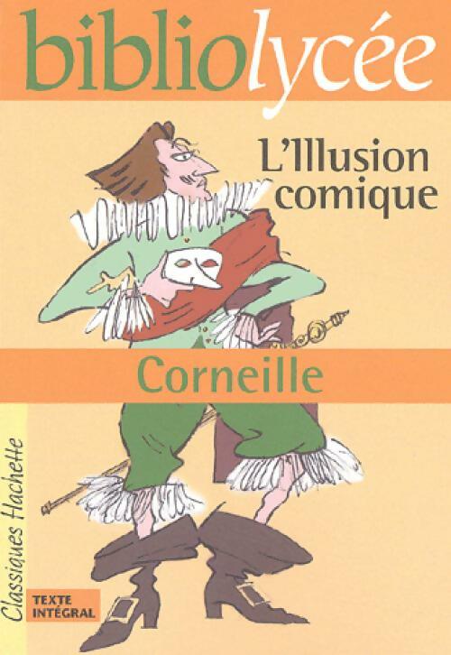 L'illusion comique - Pierre Corneille - Livre