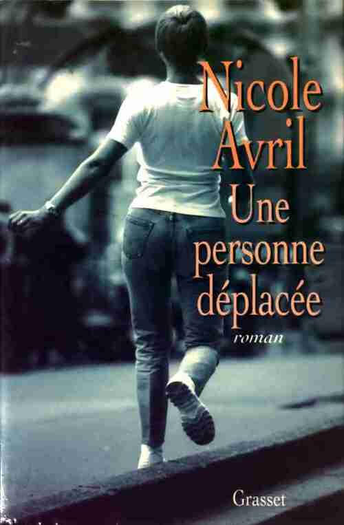 Une personne déplacée - Nicole Avril - Livre