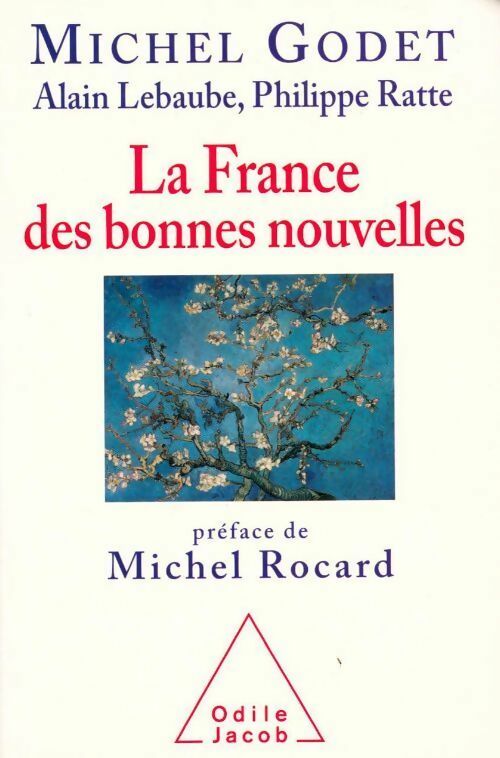 La France des bonnes nouvelles - Michel Godet - Livre