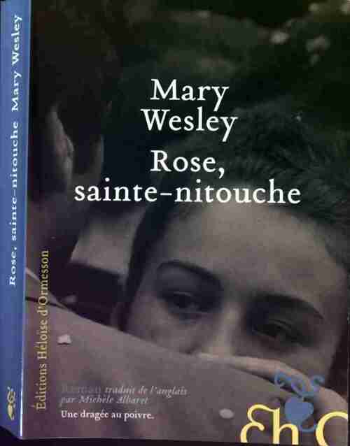 Rose, Sainte-Nitouche - Mary Wesley - Livre