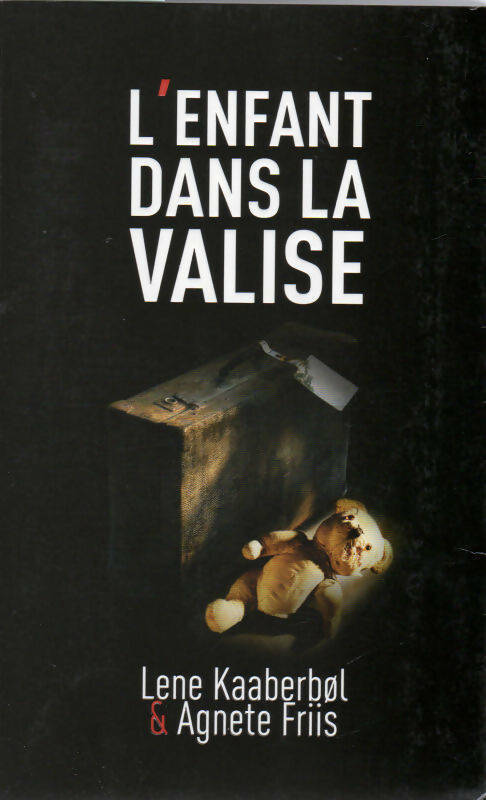 L'enfant dans la valise - Lene Kaaberbol - Livre
