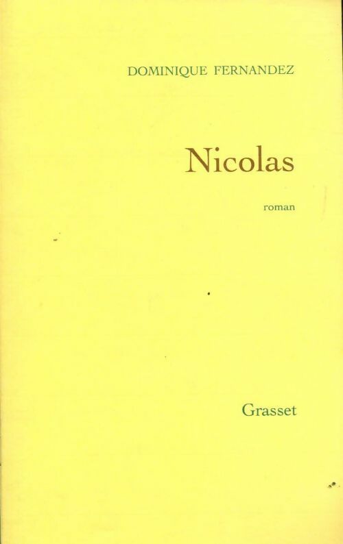 Nicolas - Dominique Fernandez - Livre
