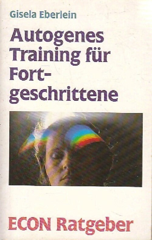 Autogenes training für fortgeschrittene - Gisela Eberlein - Livre