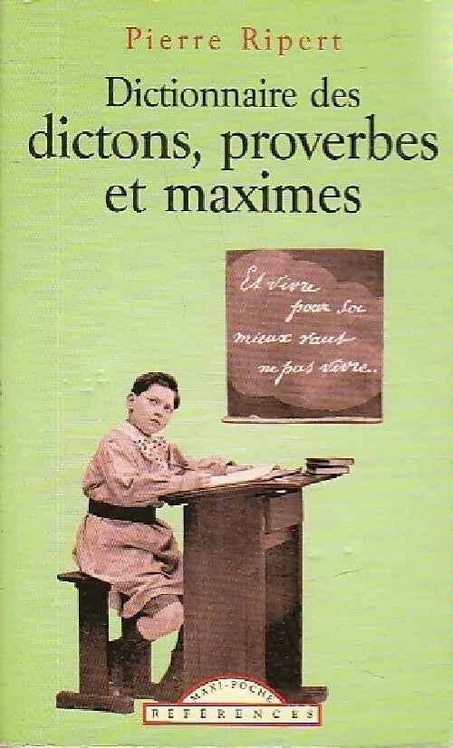 Dictionnaire des dictons, proverbes et maximes - Pierre Ripert - Livre