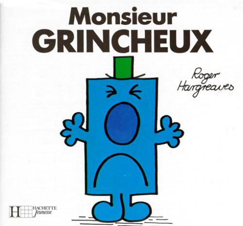 Monsieur Grincheux - Roger Hargreaves - Livre