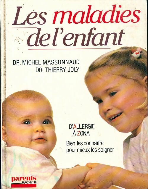 Les maladies de l'enfant - Dr Thierry Joly - Livre