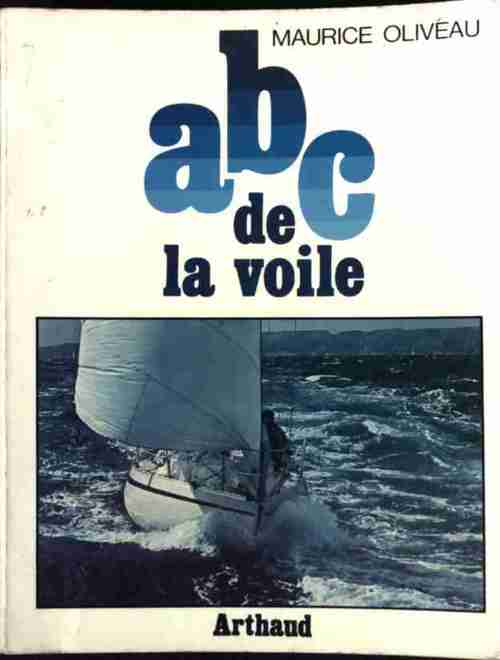 ABC de la voile - Maurice Oliveau - Livre