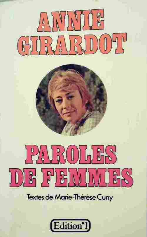 Paroles de femmes - Annie Girardot - Livre