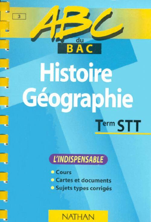 Histoire-Géographie Terminale STT - Collectif - Livre