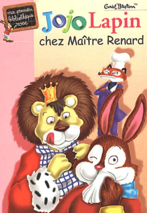 Jojo Lapin chez maître Renard - Enid Blyton - Livre
