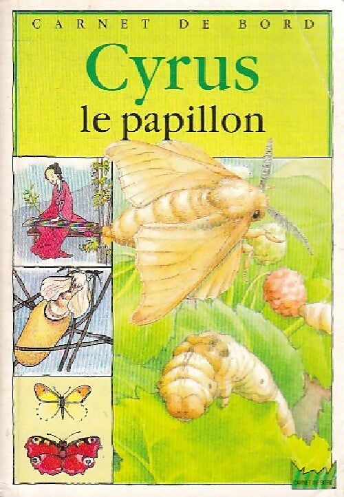 Cyrus le papillon - Alain Villefranche - Livre