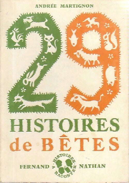 29 histoires de bêtes - André Martignon - Livre