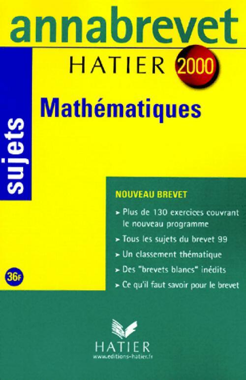 Mathématiques Brevet Sujets 2000 - Bernard Demeillers - Livre