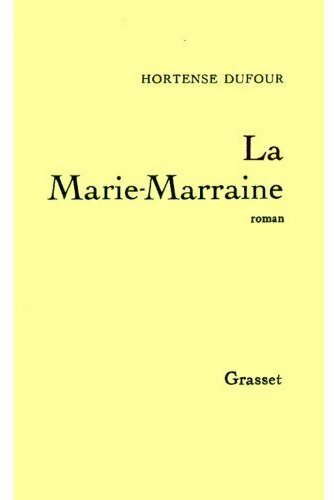 La Marie-Marraine - Hortense Dufour - Livre