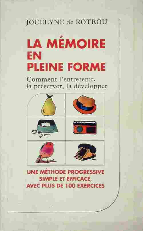 La mémoire en pleine forme - Jocelyne De Rotrou - Livre