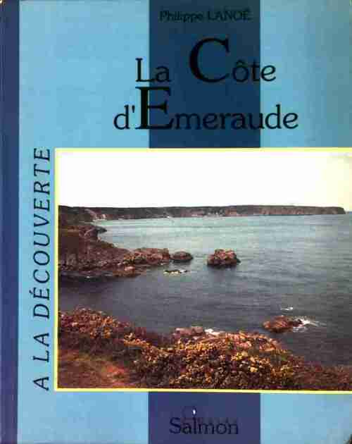 La côte d'Emeraude - Philippe Lanoë - Livre