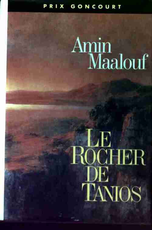 Le rocher de Tanios - Amin Maalouf - Livre