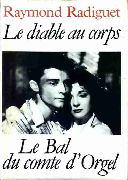 Le diable au corps / Le bal du comte d'Orgel - Radiguet Raymond - Livre