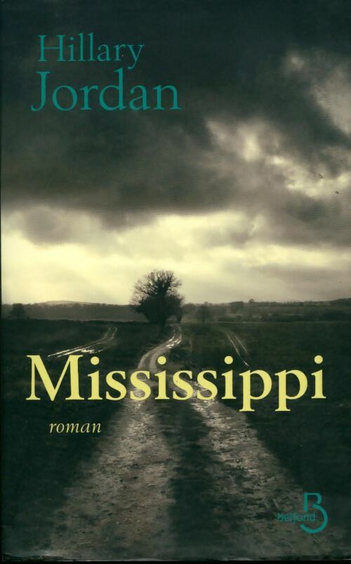 Mississippi - Hillary Jordan - Livre