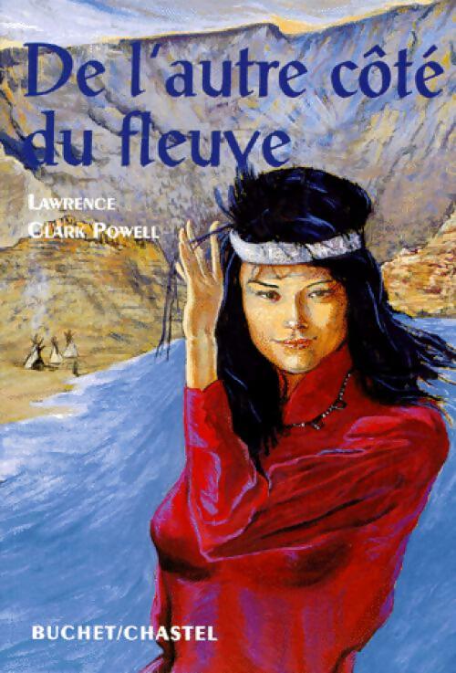 De l'autre côté du fleuve - Lawrence Clark Powell - Livre
