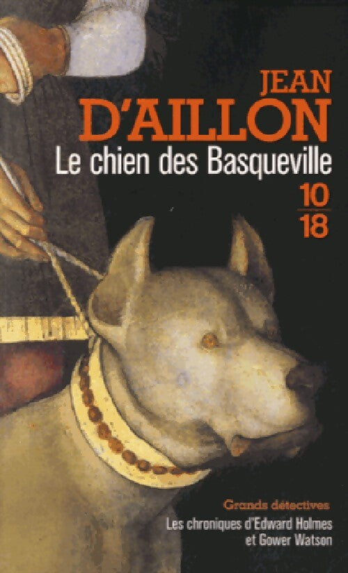 Le chien des Basqueville - Jean D'Aillon - Livre