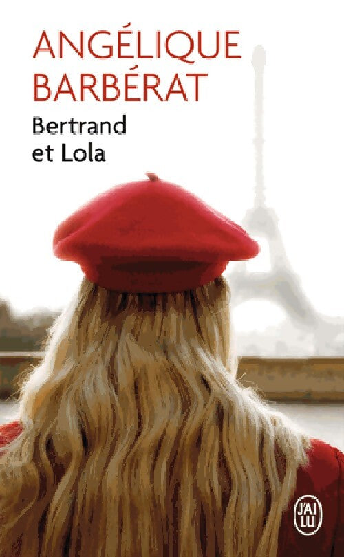 Bertrand et Lola - Angélique Barbérat - Livre